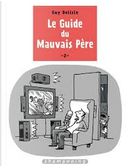 Le guide du mauvais père, Tome 2 by Guy Delisle