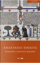 Domande e risposte bizzarre. Ediz. critica by Anastasio Sinaita