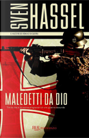 Maledetti da Dio by Sven Hassel