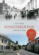Kingsteignton Through Time by Steve Harris