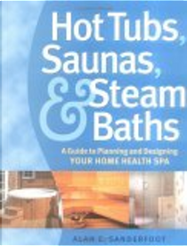 Hot Tubs, Saunas & Steam Baths by Alan Sanderfoot