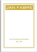 Insektenzeichnungen & Insektenskulpturen / Insect Drawings & Insect Sculptures 1975-1979 by Jan Fabre
