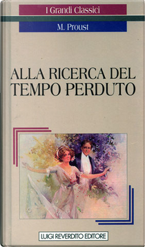 Alla ricerca del tempo perduto (Libri 1-2) by Marcel Proust