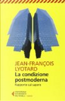 La condizione postmoderna by J. François Lyotard