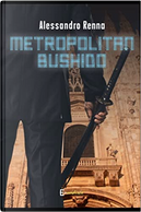 Metropolitan bushido by Alessandro Renna