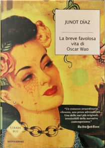 La breve favolosa vita di Oscar Wao by Junot Díaz