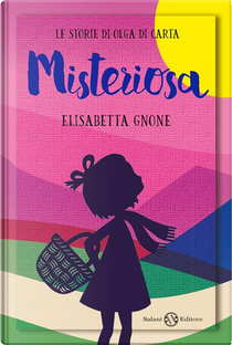 Misteriosa by Elisabetta Gnone