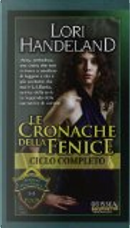 Cronache della Fenice by Lori Handeland