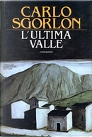 L'ultima valle by Carlo Sgorlon