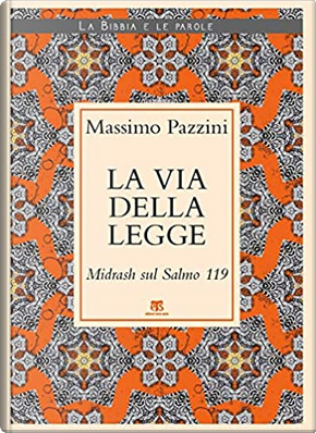 La via della legge by Massimo Pazzini