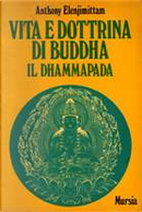 Vita e dottrina di Buddha by Anthony Elenjimittam