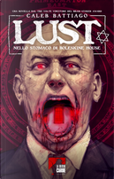 Lust by Caleb Battiago