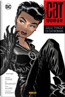 Catwoman di Ed Brubaker 1 by Cameron Stewart, Darwyn Cooke, Ed Brubaker, Mike Allred