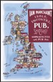 Isole, incontri, pub, soprattutto pub by Ian Marchant