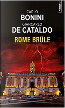 Rome brûle by Carlo Bonini, De Cataldo Giancarlo