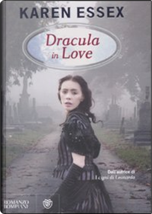 Dracula in love by Karen Essex