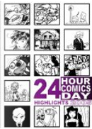 24 Hour Comics Day Highlights 2005 by Ben Avery, Chris Fason, Denise McCabe, Erin Mehlos, Faith Erin Hicks, Fiona Staples, Gibson Twist, Gynn Stella, Jens Schmitz, Jett Atwood, Kevin Cannon, Lea Hernandez, Lionel Ruland, Mark Englert, Shana Manion, Stan Yan, Svetlana Chmakova, T. Motley, Zander Cannon 24 Hour Comics Day Highlights 2005 by Ben Avery, Chris Fason, Denise McCabe, Erin Mehlos, Faith Erin Hicks, Fiona Staples, Gibson Twist, Gynn Stella, Jens Schmitz, Jett Atwood, Kevin Cannon, Lea Hernandez, Lionel Ruland, Mark Englert, Shana Manion, Stan Yan, Svetlana Chmakova, T. Motley, Zander Cannon