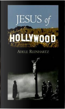 Jesus of Hollywood by Adele Reinhartz