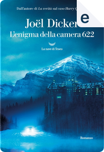 L’enigma della camera 622 by Joël Dicker