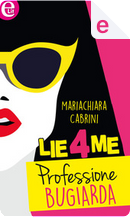 Lie4me by Mariachiara Cabrini