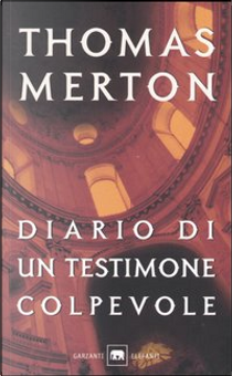 Diario di un testimone colpevole by Thomas Merton