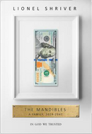 The Mandibles by Lionel Shriver