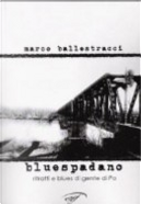 Bluespadano by Marco Ballestracci