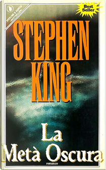 La metà oscura by Stephen King