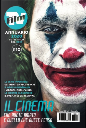 Film Tv - Annuario 2020 by Adriana Marmiroli, Adriano Aiello, Adriano De Grandis, Andrea Bellavita, Andrea Fornasiero, Caterina Bogno, Dennis Lotti, Eddie Bertozzi, Emanuele Sacchi, Emiliano Morreale, Fabrizio Tassi, Fiaba Di Martino, Filippo Mazzarella, Giulio Sangiorgio, Ilaria Feole, Luca Beatrice, Luca Pacilio, Marianna Cappi, Matteo Bailo, Matteo Marelli, Nuccio Lodato, Pedro Armocida, Pier Maria Bocchi, Pietro Bianchi, Rinaldo Censi, Roberto Manassero, Rocco Moccagatta, Sara Martin, Simone Emiliani Film Tv - Annuario 2020 by Adriana Marmiroli, Adriano Aiello, Adriano De Grandis, Andrea Bellavita, Andrea Fornasiero, Caterina Bogno, Dennis Lotti, Eddie Bertozzi, Emanuele Sacchi, Emiliano Morreale, Fabrizio Tassi, Fiaba Di Martino, Filippo Mazzarella, Giulio Sangiorgio, Ilaria Feole, Luca Beatrice, Luca Pacilio, Marianna Cappi, Matteo Bailo, Matteo Marelli, Nuccio Lodato, Pedro Armocida, Pier Maria Bocchi, Pietro Bianchi, Rinaldo Censi, Roberto Manassero, Rocco Moccagatta, Sara Martin, Simone Emiliani
