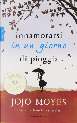 Innamorarsi in un giorno di pioggia by Jojo Moyes