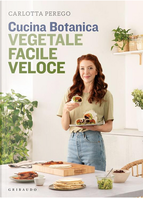 Cucina botanica by Carlotta Perego