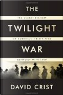 The Twilight War by David Crist