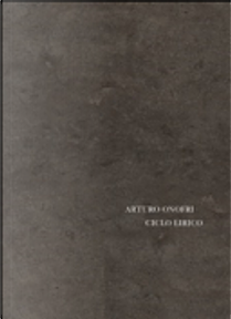 Ciclo lirico della terrestrità del sole by Arturo Onofri