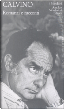 Romanzi e racconti - Vol. II by Italo Calvino