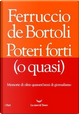 Poteri forti (o quasi) by Ferruccio De Bortoli