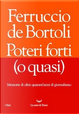Poteri forti (o quasi) by Ferruccio De Bortoli