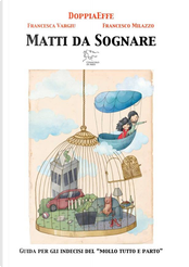 Matti da sognare by DoppiaEffe