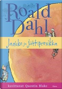 Jaakko ja jättipersikka by Roald Dahl