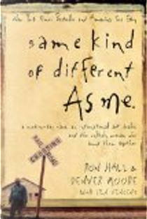 Same Kind of Different As Me by Denver Moore, Ron Hall