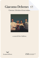 Cinema by Giacomo Debenedetti