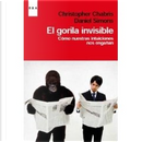 El gorila invisible by CHRISTOPHER CHABRIS