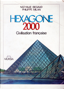 Hexagone 2000 by Nathalie Begaud, Philippe Milan