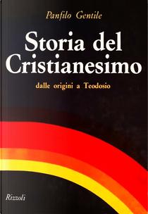 Storia del cristianesimo by Panfilo Gentile