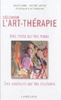 Découvrir l'art-thérapie by Johanne Hamel