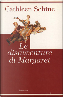 Le disavventure di Margaret by Cathleen Schine