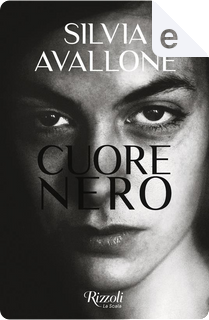 Cuore nero by Silvia Avallone