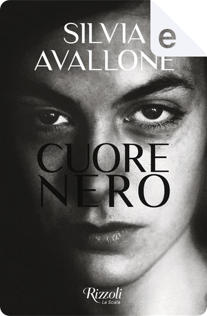 Cuore nero by Silvia Avallone