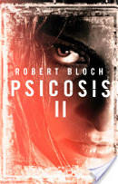 Psicosis II by Robert Bloch