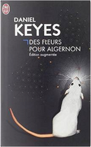 Des fleurs pour Algernon by Daniel Keyes
