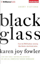 Black Glass by Karen Joy Fowler
